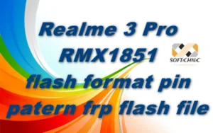 Realme 3 Pro Rmx1851 Flash Format Pin Patern Frp Flash File Realme 3 Pro Rmx1851 Flash Format Pin Patern Frp Flash File