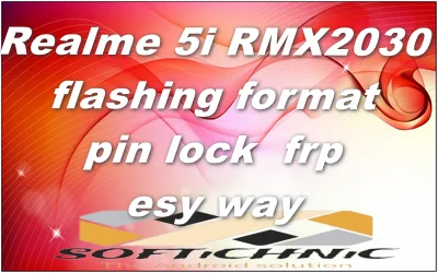 Realme 5I Rmx2030 Flashing Format Pin Lock Frp Esy Way Realme 5I Rmx2030 Flashing Format Pin Lock Frp Esy Way