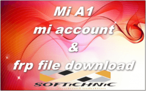 Mi A1 Mi Account &Amp; Frp File Download Mi A1 Mi Account &Amp; Frp File Download