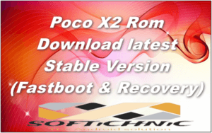 Poco X2 Rom Download Stable Version (Fastboot &Amp; Recovery) Latest
