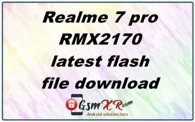 Realme 7 Pro Rmx2170 Latest Flash File Download Realme 7 Pro Rmx2170 Latest Flash File Download