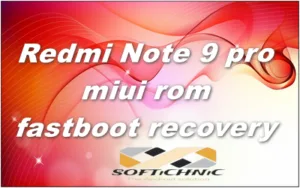Redmi Note 9 Pro Miui Rom Fastboot Recovery