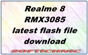 Realme 8 Rmx3085 Latest Flash File Download Realme 8 Rmx3085 Latest Flash File Download