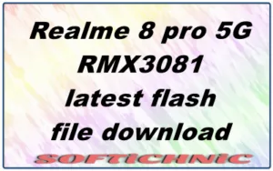 Realme 8 Pro 5G Rmx3081 Latest Flash File Download Realme 8 Pro 5G Rmx3081 Latest Flash File Download