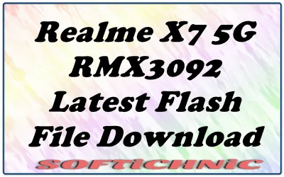 Realme X7 5G Rmx3092 Latest Flash File Download Realme X7 5G Rmx3092 Latest Flash File Download