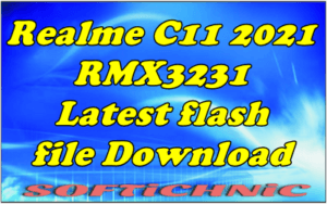 Realme C11 2021 Rmx3231 Latest Flash File Download Realme C11 2021 Rmx3231 Latest Flash File Download