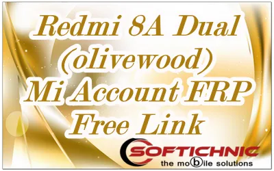 Redmi 8A Dual (Olivewood) Mi Account Frp Free File Redmi 8A Dual (Olivewood) Mi Account Frp Free File