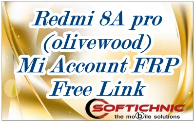Redmi 8A Pro (Olivewood) Mi Account File Free Latest Redmi 8A Pro (Olivewood) Mi Account File Free Latest