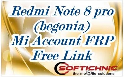 Redmi Note 8 Pro (Begonia) Mi Account File Free