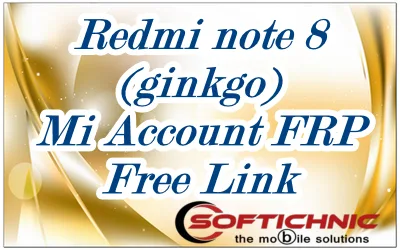 Redmi Note 8 (Ginkgo) Mi Account Frp File Free Latest