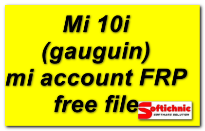 Mi 10i(gauguin) mi account free file