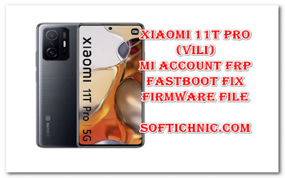 Xiaomi 11T Pro (vili) Mi Account frp file