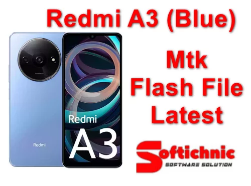 Redmi A3 (Blue) Mtk Flash File Latest