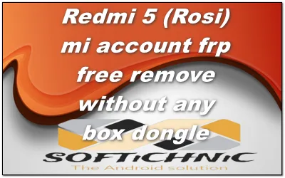 Redmi 5 (Rosi) Mi Account Frp | Free Remove Without Any Box Dongle